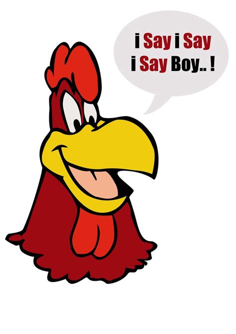 Foghorn leghorn, Foghorn leghorn quotes, Looney tunes cartoons