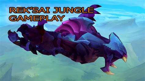 Rek'sai jungle gameplay - YouTube