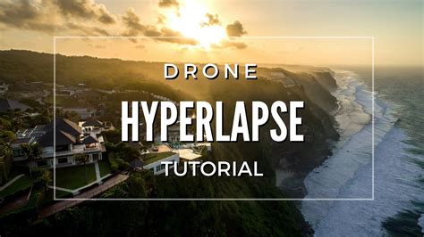 How to make a Drone Hyperlapse- FULL TUTORIAL - YouTube