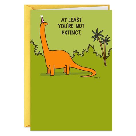 Not Extinct Yet Dinosaur Funny Birthday Card in 2020 | Funny birthday cards, Dad birthday card ...