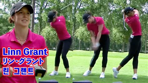 Linn Grant_ A beautiful woman swings beautifully ⛳️リン・グラント_綺麗でスウィングも美しい ...