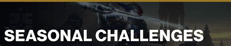 Destiny 2 Seasonal Challenges – Kyber's Corner