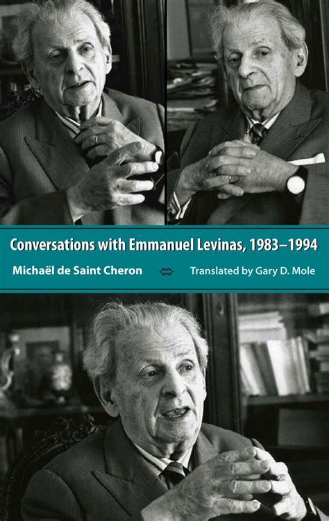 Conversations with Emmanuel Levinas, 1983-1994 | A Piece of Monologue ...