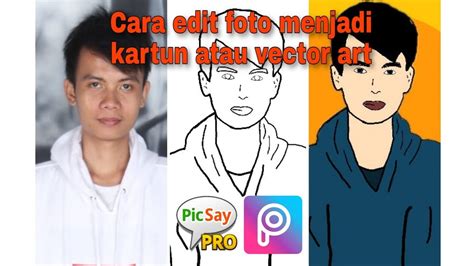 Cara Edit Foto Menjadi Kartun Vector Art Menggunakan Aplikasi Picsaypro Dan Picsart - Speed Art ...