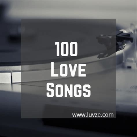 100+ Love Songs For Him or Her