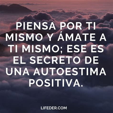 100+ Frases de Autoestima ALTA y POSITIVA para Inspirarte