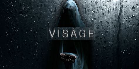 Visage horror game plot - frenchtaia