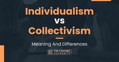 Individualism vs Collectivism: Meaning And Differences