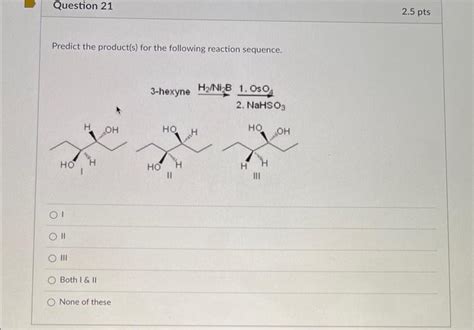 Solved Predict the product(s) for the following reaction | Chegg.com