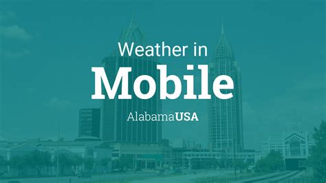 Weather for Mobile, Alabama, USA