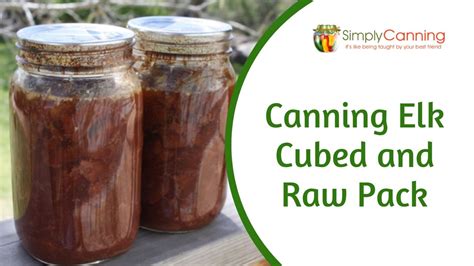 Canning Venison - Raw Packed, Cubed, or Strips. It's So Easy! | Recipe | Canning venison ...