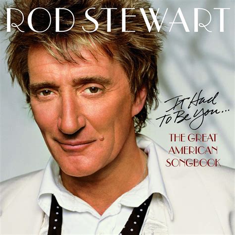 It Had to Be You: the Great Am - Stewart Rod: Amazon.de: Musik-CDs & Vinyl