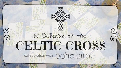 Celtic Cross Tarot Spread | In Defense of the Celtic Cross | Collaboration with Boho Tarot - YouTube