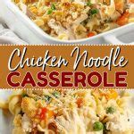 Chicken Noodle Casserole - Insanely Good