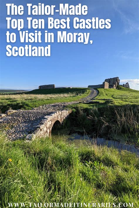 The Tailor-Made Top Ten Best Castles to Visit in Moray, Scotland