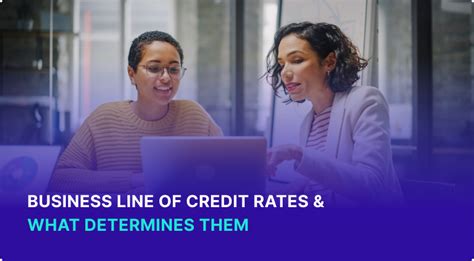 Business Line of Credit Rates & What Determines Them