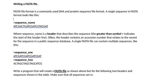 SOLVED: Writing a FASTA file The FASTA file format is a commonly used DNA and protein sequence ...