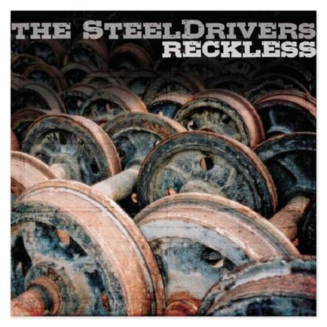 Chris Stapleton The SteelDrivers - “Reckless” - CD