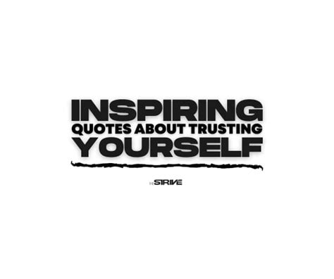 50 Life Changing Quotes About Trusting Yourself | The STRIVE