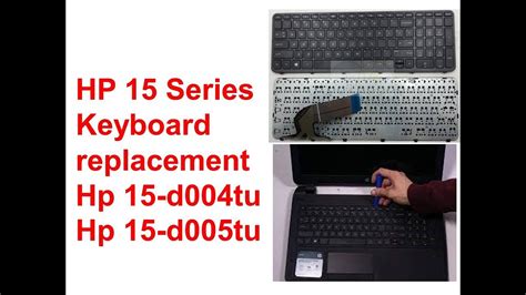 HP 15 Series laptop Keyboard replacement, change, Hp 15-d004tu Hp 15 ...