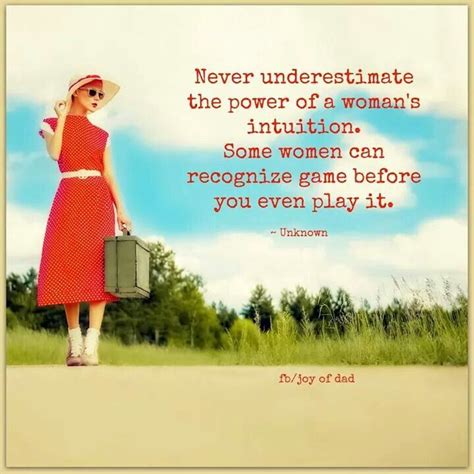 Woman's intuition | Woman quotes about men, Woman quotes, Inspirational ...