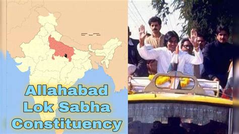 Allahabad Lok Sabha Election 2024: All About The Seat Once Held By ...