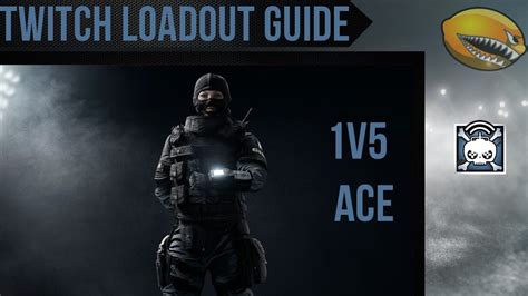 Best Twitch Loadout Guide | 1v5 Ace | Rainbow 6 Siege Gameplay | eLemonadeR R6 Gameplay | #R6 ...