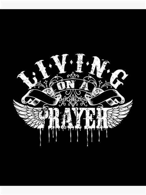 "Living On a Prayer" Mounted Print for Sale by windrose | Redbubble