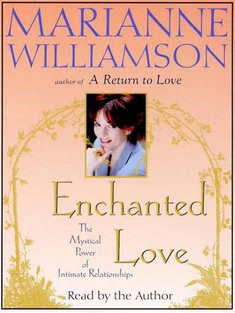 Enchanted Love by Marianne Williamson | Intimate relationship, Love, Books