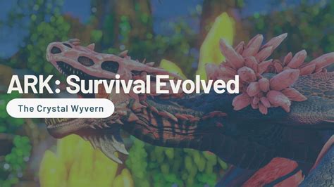 ARK Crystal Wyvern: How To Tame And Spawn - eXputer.com