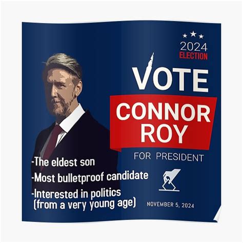 "Connor Roy For President" Poster for Sale by screamingbyron | Redbubble