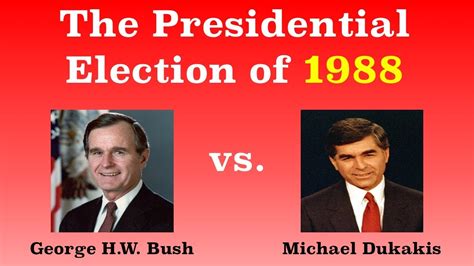 The American Presidential Election of 1988 - YouTube