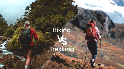 Hiking vs. Trekking: what is the difference?