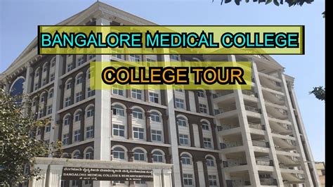 COLLEGE TOUR -1 | Bangalore medical college & research institute| BMCRI | BANGALORE MEDICAL ...