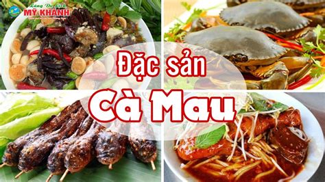 Top 13 món ngon cà mau mới nhất năm 2022 - Kiến Thức Cho Người lao Động ...