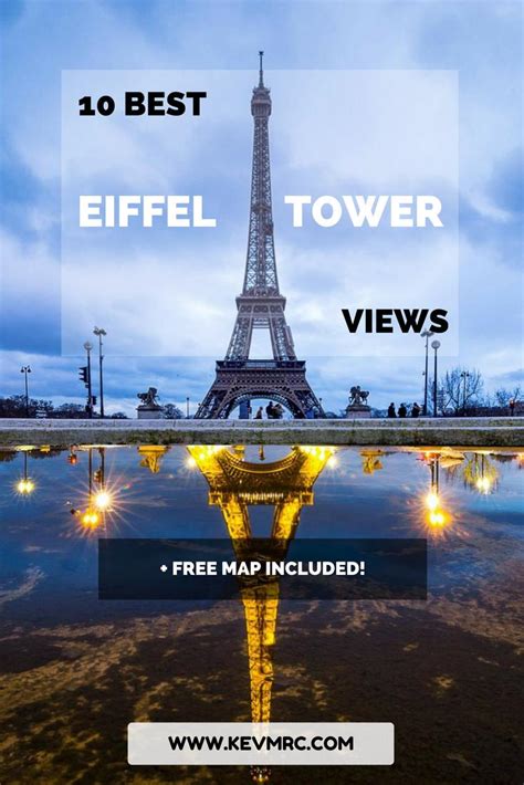 10 best Eiffel Tower views + free map included! - Kevmrc