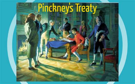 Pinckney's Treaty by Grace Mortensen on Prezi