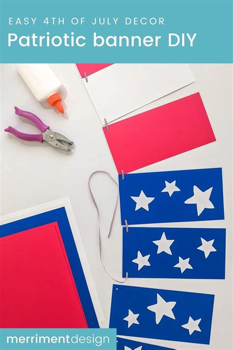 Easy Patriotic July 4th Banner DIY - Merriment Design