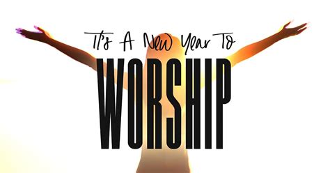 A New Year To Worship