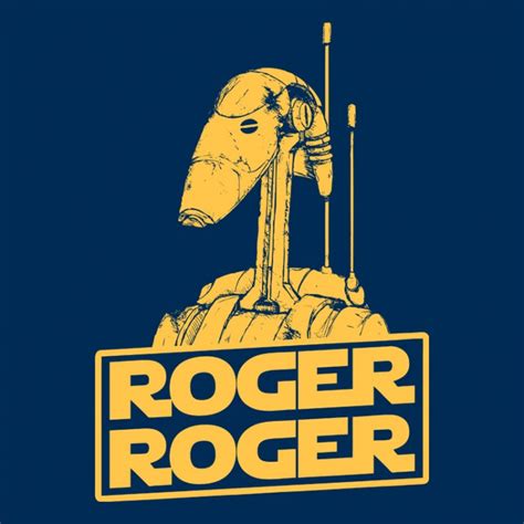 Star Wars Roger Roger