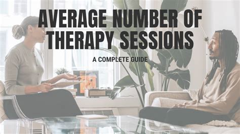 Average Number of Therapy Sessions - A Complete Guide (2024)