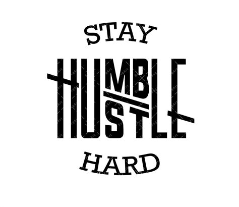 humble svg hustle cutfile| mom svg Stay humble hustle hard svg humble shirt svg hustle hard svg ...