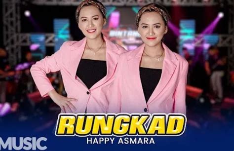 Lirik Lagu Rungkad - Happy Asmara Lengkap dari Awal Sampai Akhir