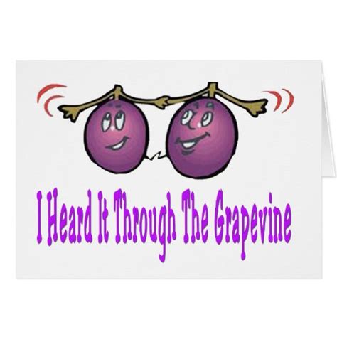 I Heard It Through the Grapevine Card | Zazzle