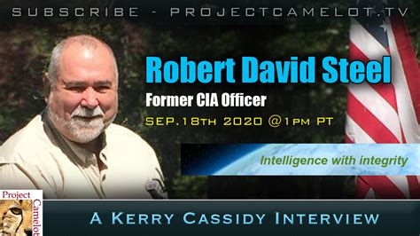 ROBERT DAVID STEELE: FORMER CIA OFFICER INTERVIEW BY KERRY CASSIDY | PROJECT CAMELOT