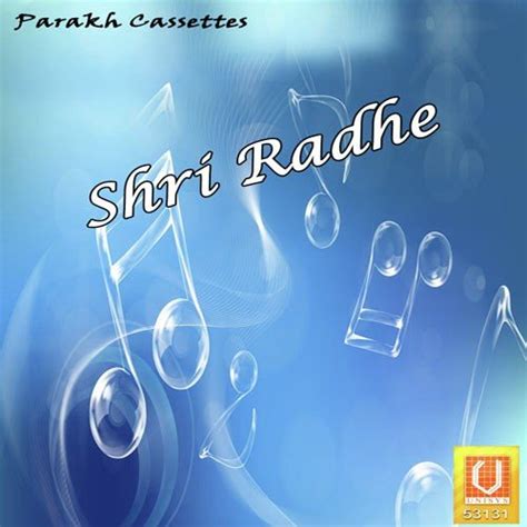 Shri Radhe Songs Download - Free Online Songs @ JioSaavn