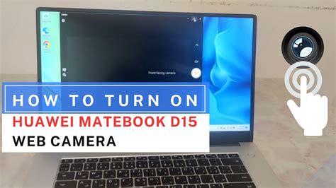 Huawei Matebook D15 Webcam - How to enable or turn ON hidden camera in the Huawei Matebook ...