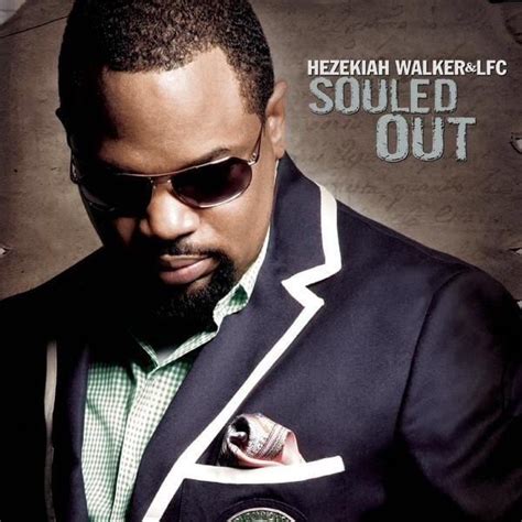 Hezekiah Walker - Souled Out Lyrics and Tracklist | Genius