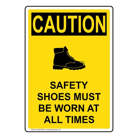 Vertical Safety Shoes Must Be Sign - OSHA CAUTION