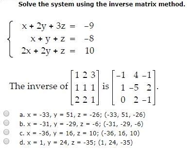 Solved Solve the system using the inverse matrix method. | Chegg.com